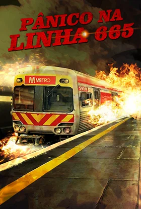 poster Pânico na Linha 665